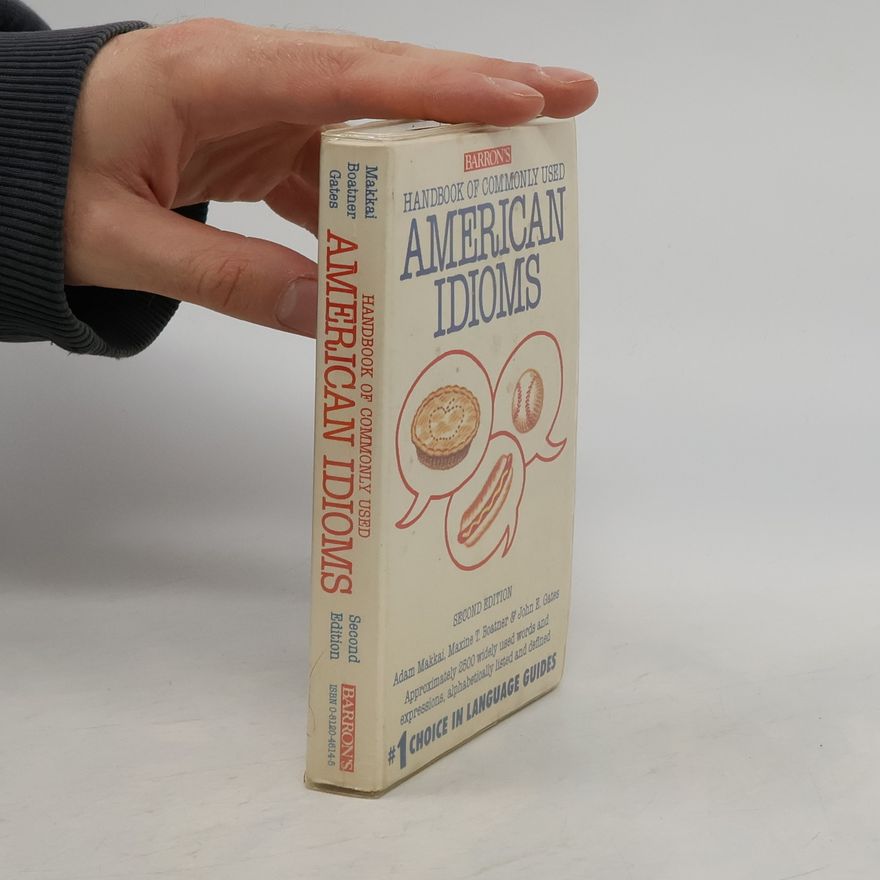 Adam Makkai Handbook of commonly used American idioms