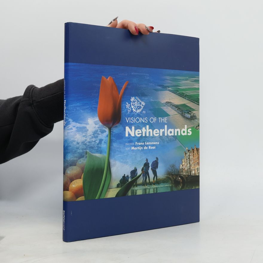 Frans Lemmens Visions of the Netherlands