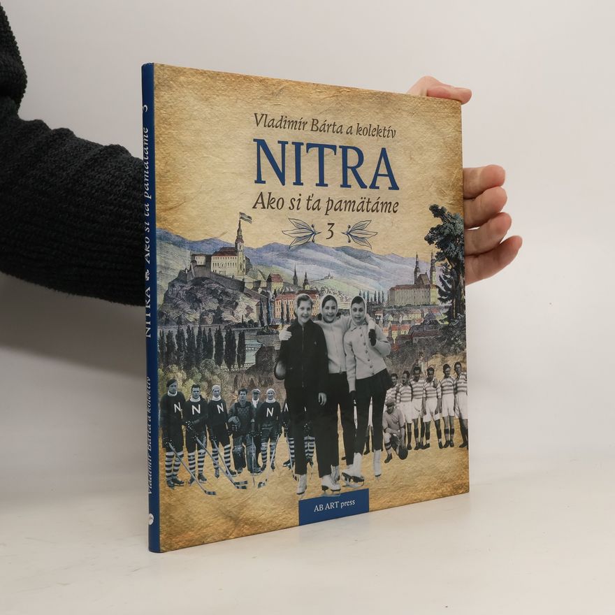 Vladimír Bárta Nitra. ako si ťa pamätáme 3