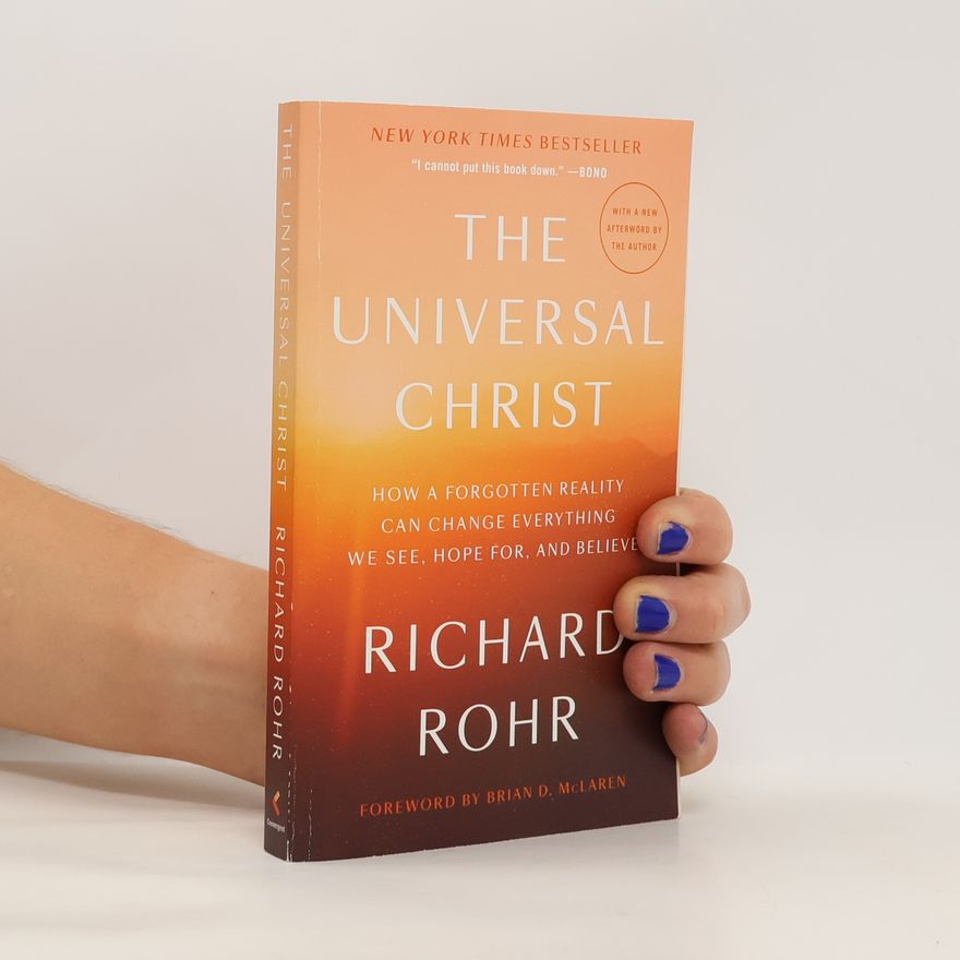 Richard Rohr The Universal Christ