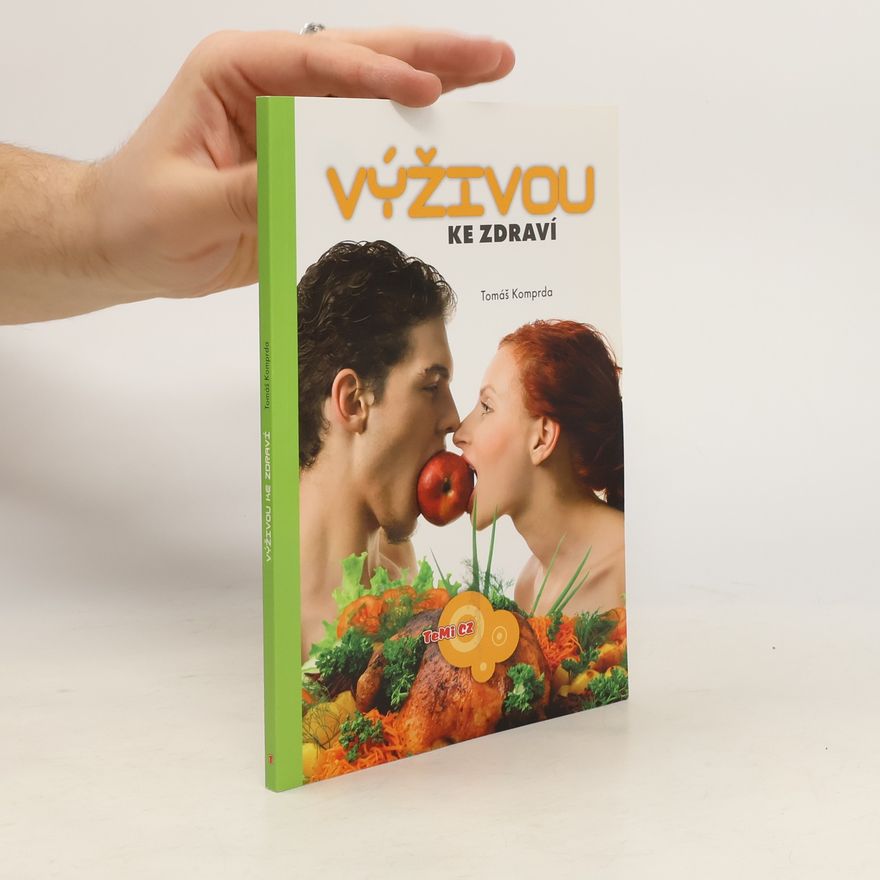 Tomáš Komprda Výživou ke zdraví