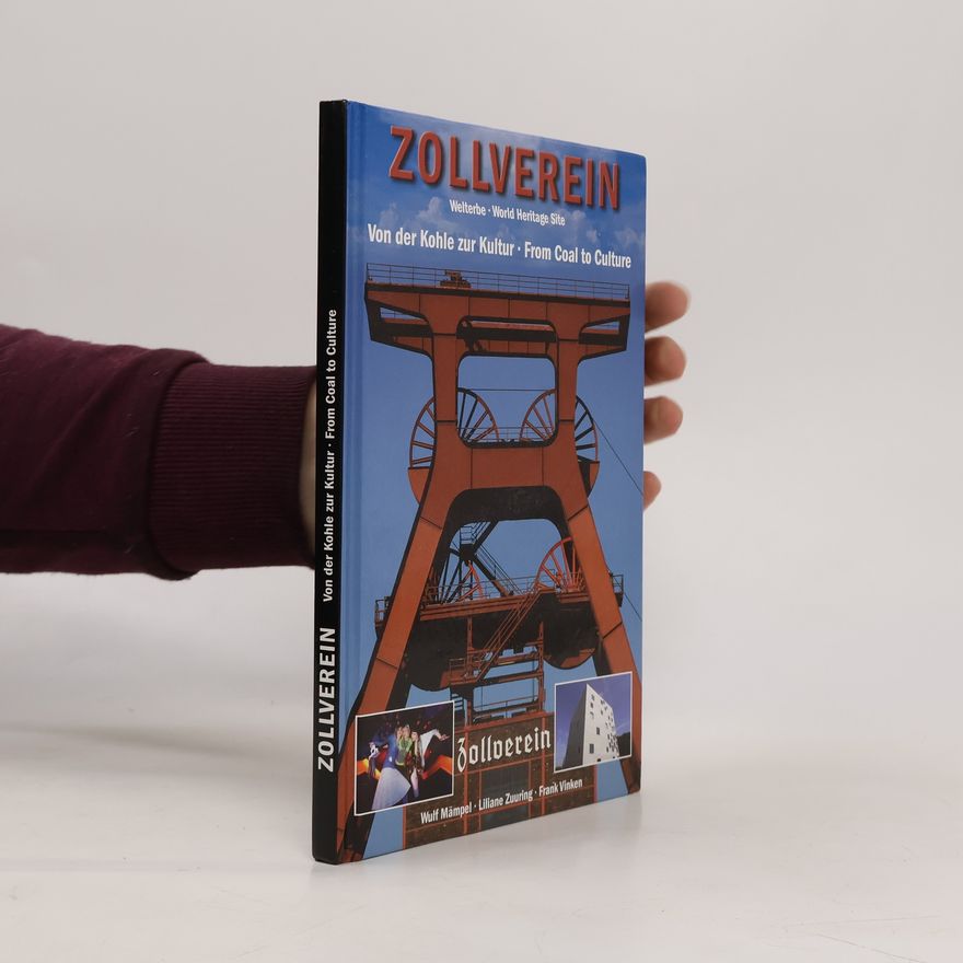 Wulf Mämpel Zollverein - Welterbe