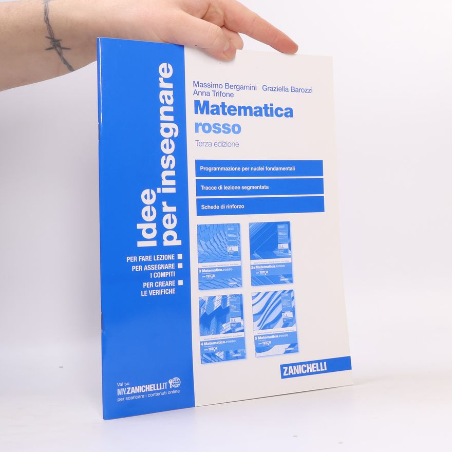 Graziella Barozzi Matematica.rosso - Terza edizione - Programmazione per nuclei fondamentali - Tracce di lezione segmentata - Schede di rinforzo