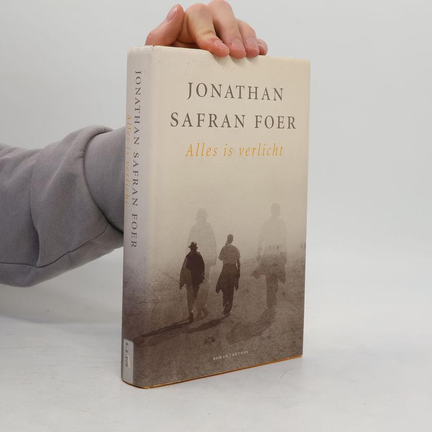 Jonathan Safran Foer Alles is verlicht
