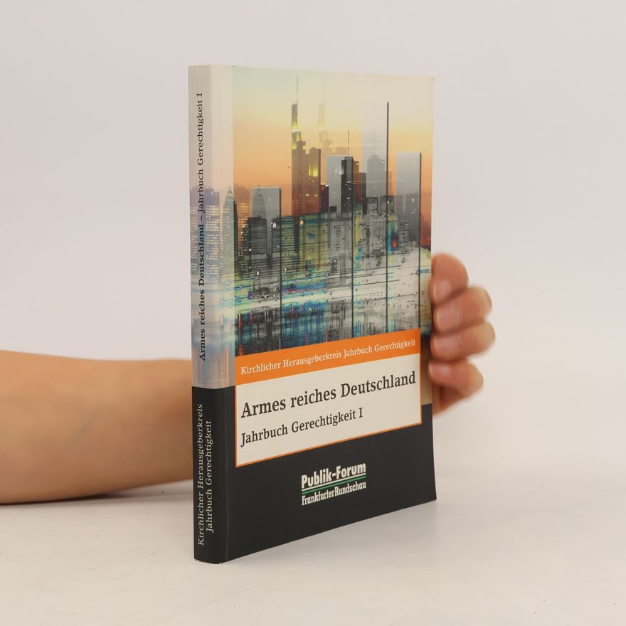 kolektiv Armes reiches Deutschland. Jahrbuch Gerechtigkeit I