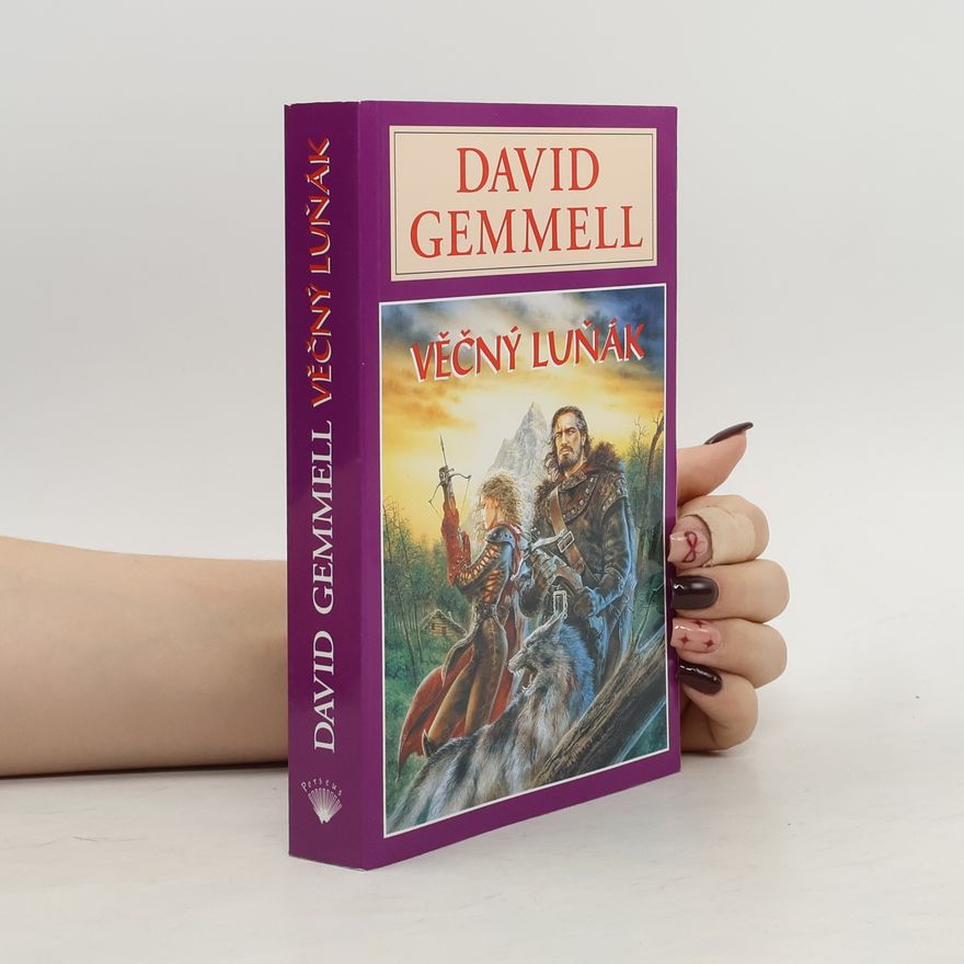 David Gemmell Věčný luňák