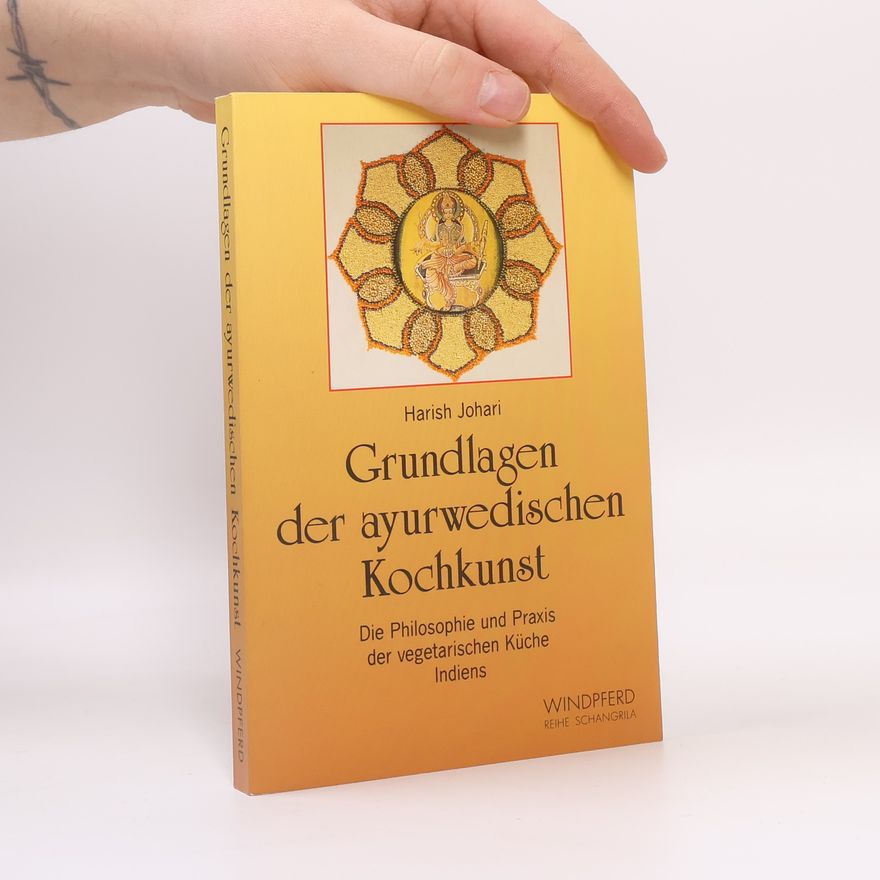Harish Johari Grundlagen der ayurwedischen Kochkunst