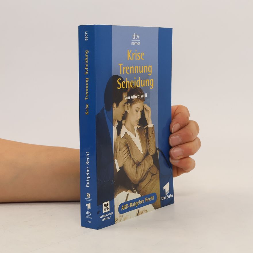 Alfred Wolf Krise, Trennung, Scheidung