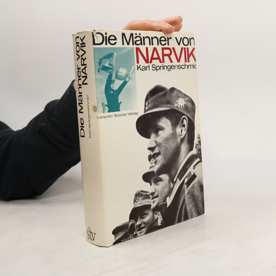 Karl Springenschmid Die Männer von Narvik