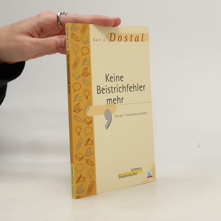 Karl A. Dostal Keine Beistrichfehler mehr