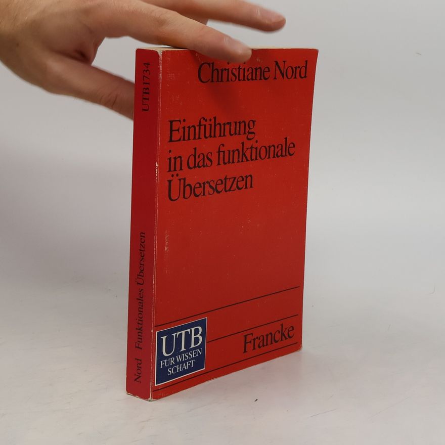 Christiane Nord Einführung in das funktionale Übersetzen
