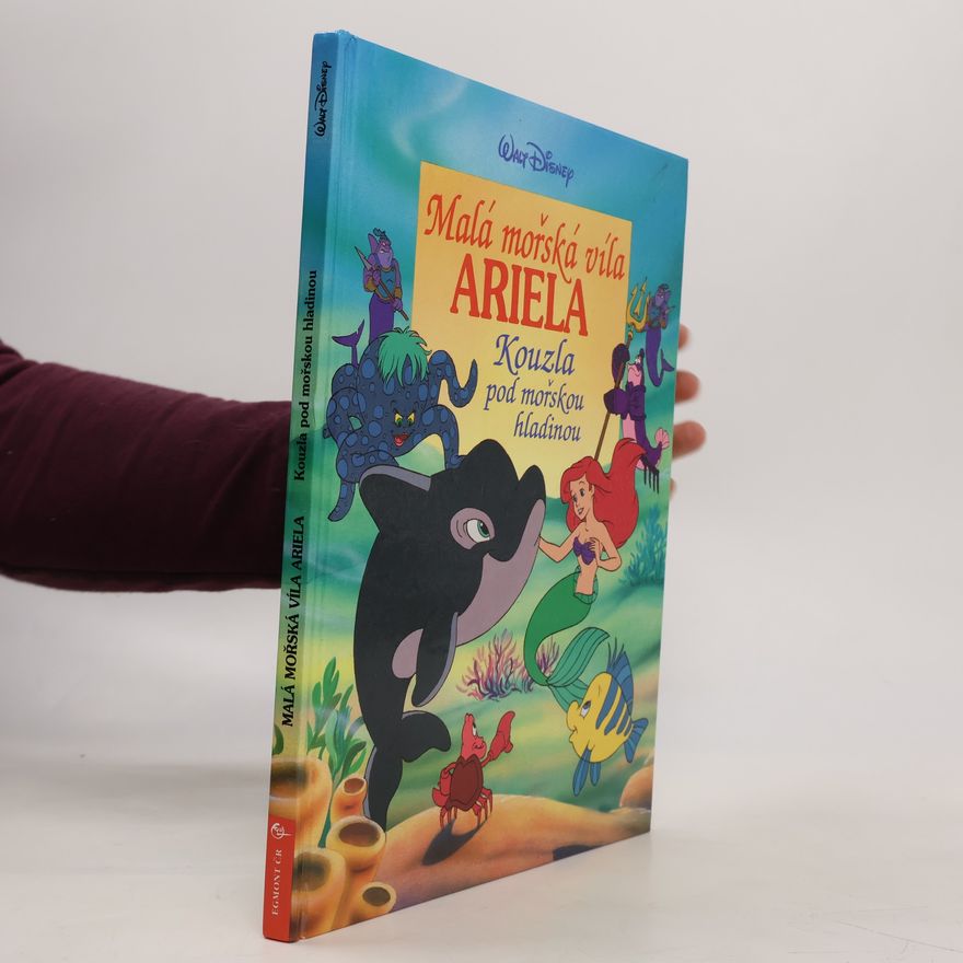 Walt Disney Malá mořská víla Ariela : kouzla pod mořskou hladinou