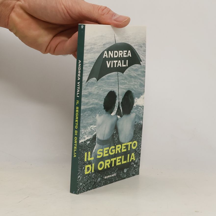 Andrea Vitali Il segreto di Ortelia