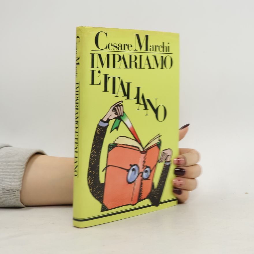 Cesare Marchi Impariamo l'italiano