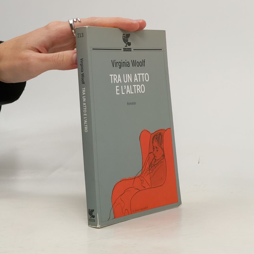 Virginia Woolf Le fenici tascabili - 213: Tra un atto e l'altro