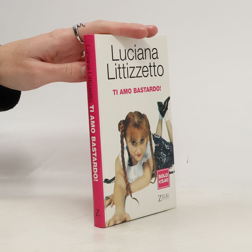 Luciana Littizzetto Ti amo bastardo