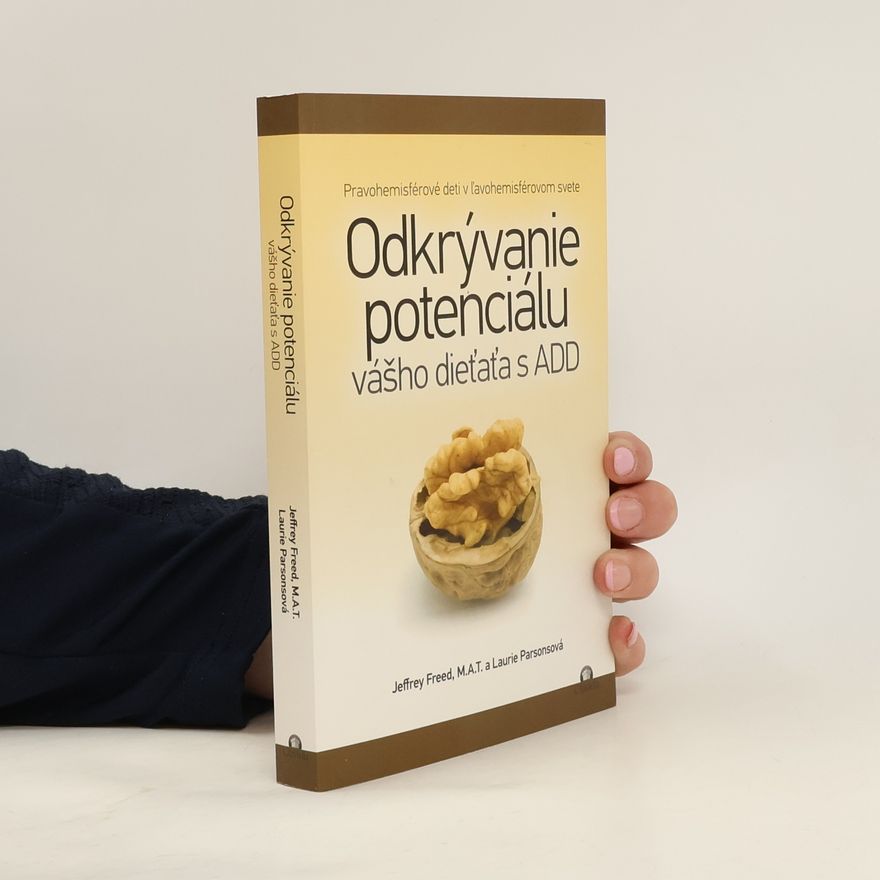 Laurie Parsonová Odkrývanie potenciálu vášho dieťaťa s ADD