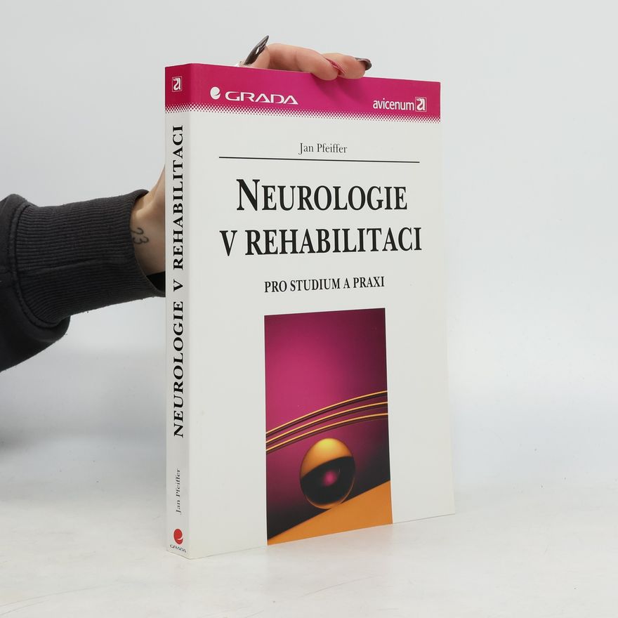 Jan Pfeiffer Neurologie v rehabilitaci