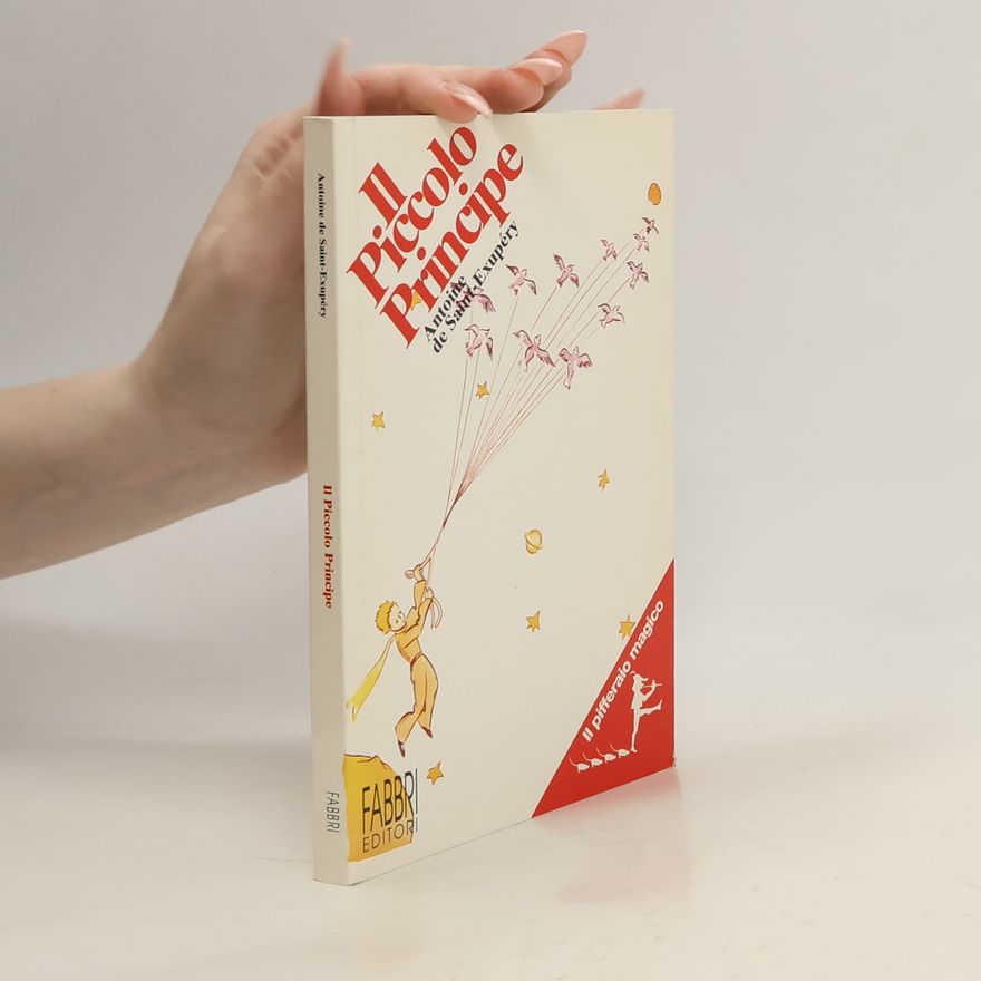 Antoine de Saint-Exupéry Il Piccolo Principe. Per la scuola elementare - Il Pifferaio Magico