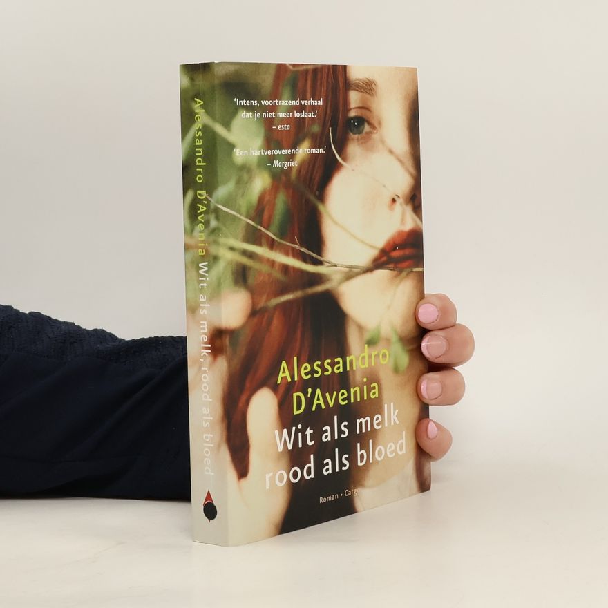 Alessandro D'Avenia Wit als melk, rood als bloed