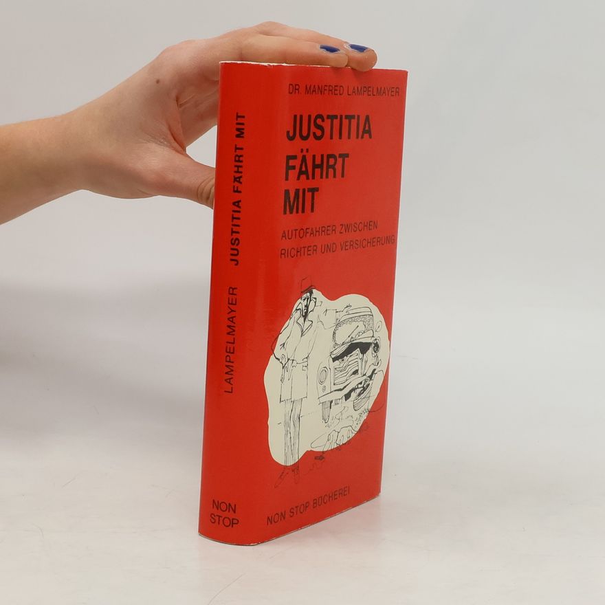 Manfred Lampelmayer Justitia fährt mit