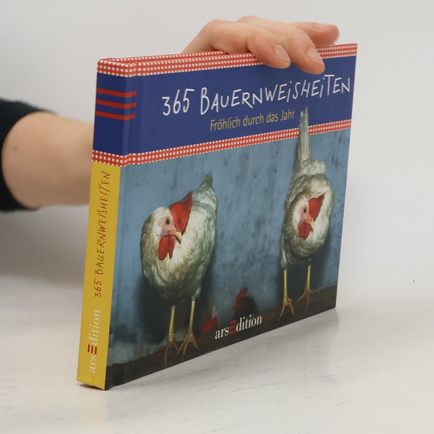 Autorenkollektiv 365 Bauernweischeiten