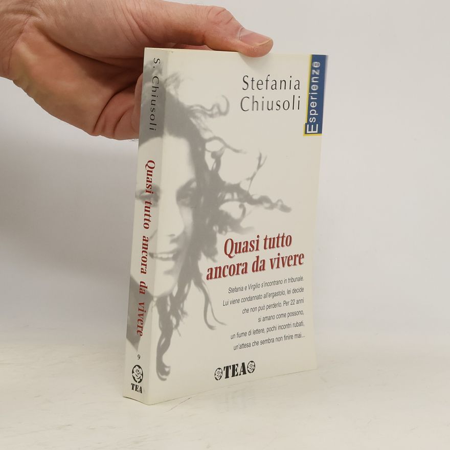 Stefania Chiusoli Quasi tutto ancora da vivere