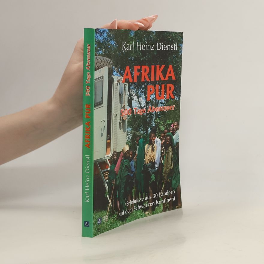 Karl Heinz Dienstl Afrika pur