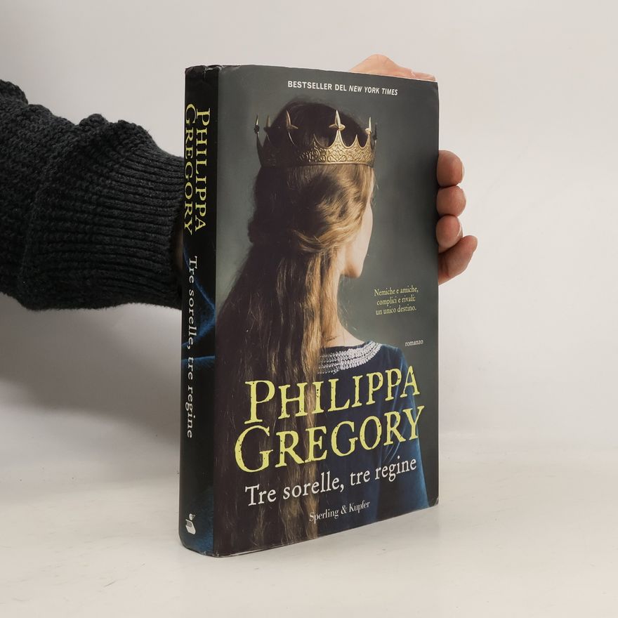 Philippa Gregory Tre sorelle, tre regine