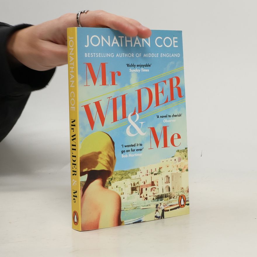 Jonathan Coe Mr Wilder and Me