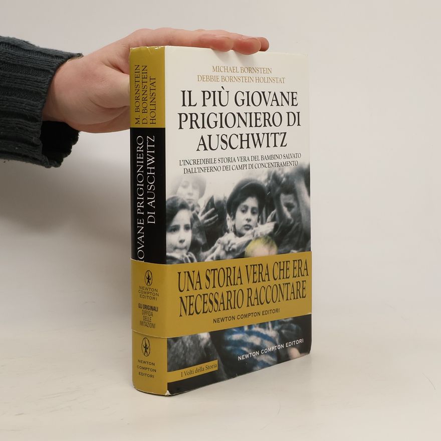 Debbie Bornstein Holinstat I Volti della Storia: Il più giovane prigioniero di Auschwitz