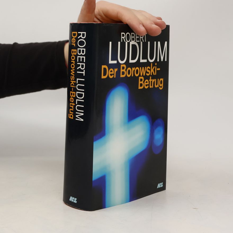 Robert Ludlum Der Borowski-Betrug