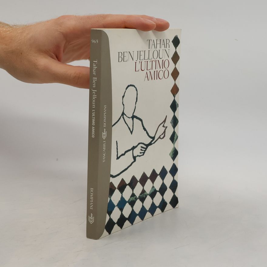 Tahar Ben Jelloun L'ultimo amico