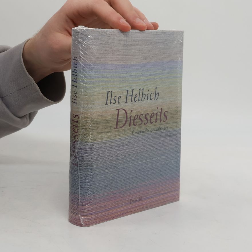 Ilse Helbich Diesseits