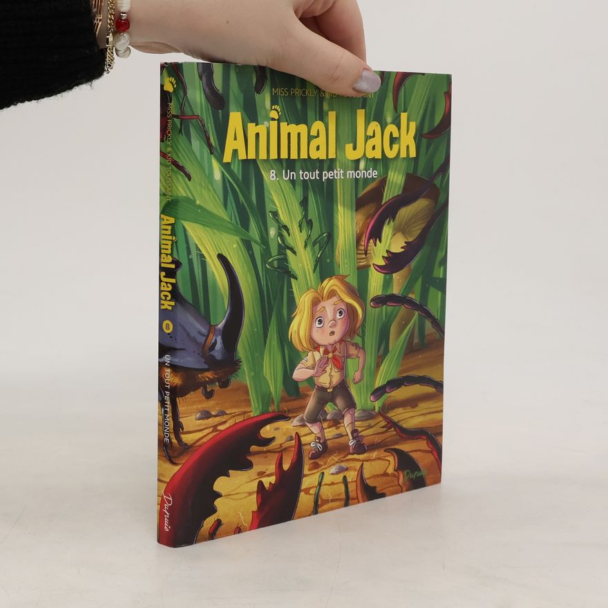 Kid Toussaint Animal Jack 8. Un tout petit monde