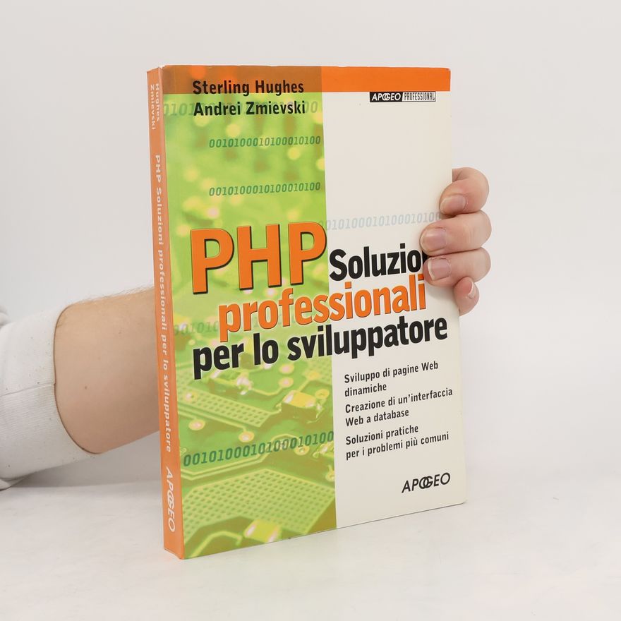 Andrei Zmievski PHP. Soluzioni professionali per lo sviluppatore
