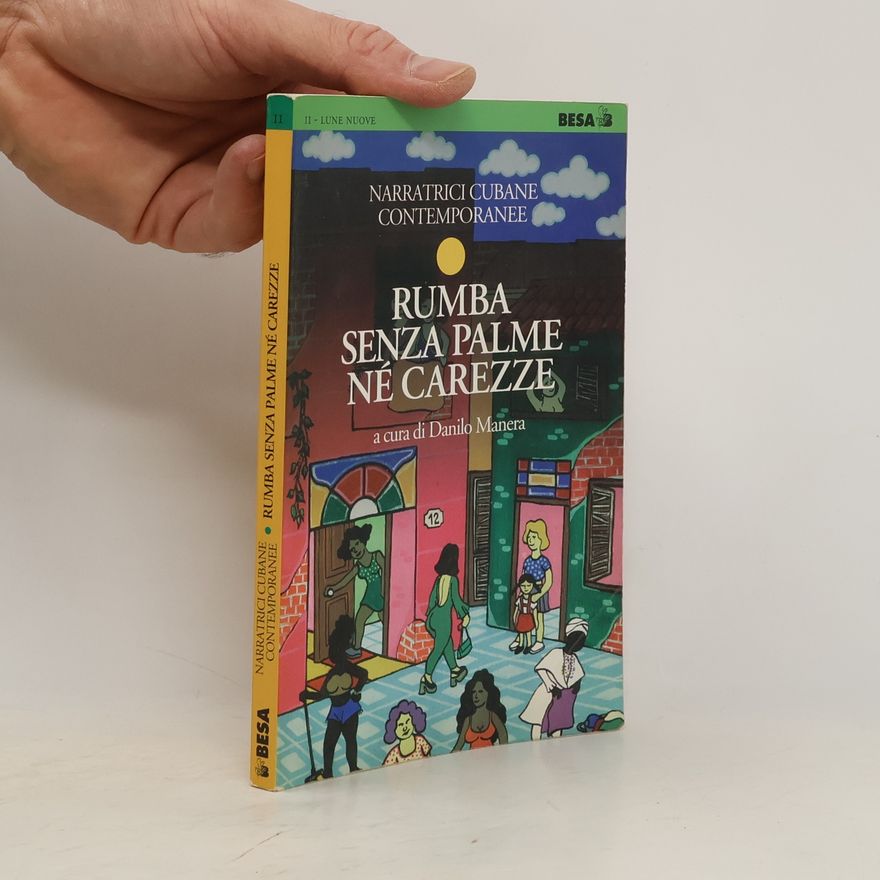 Danilo Manera Narratrici Cubane Contemporanee - 2: Rumba senza palme né carezze
