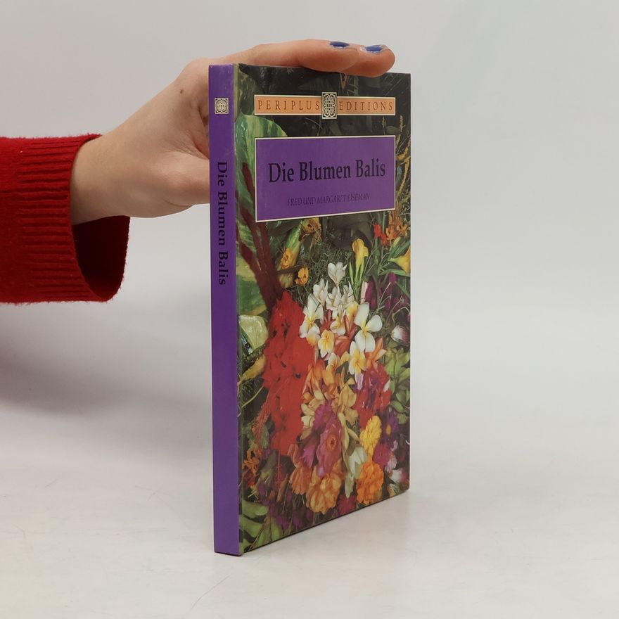 Margaret Eiseman Die Blumen Balis