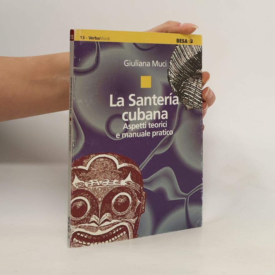 Giuliana Muci La Santerı́a cubana