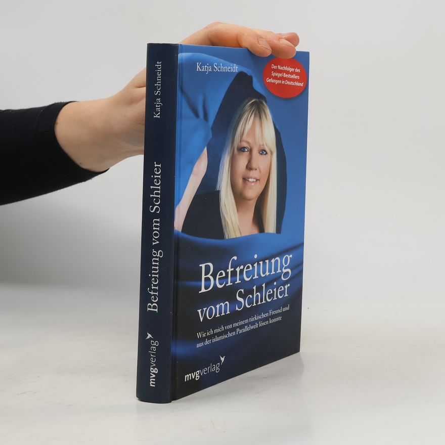 Katja Schneidt Befreiung vom Schleier