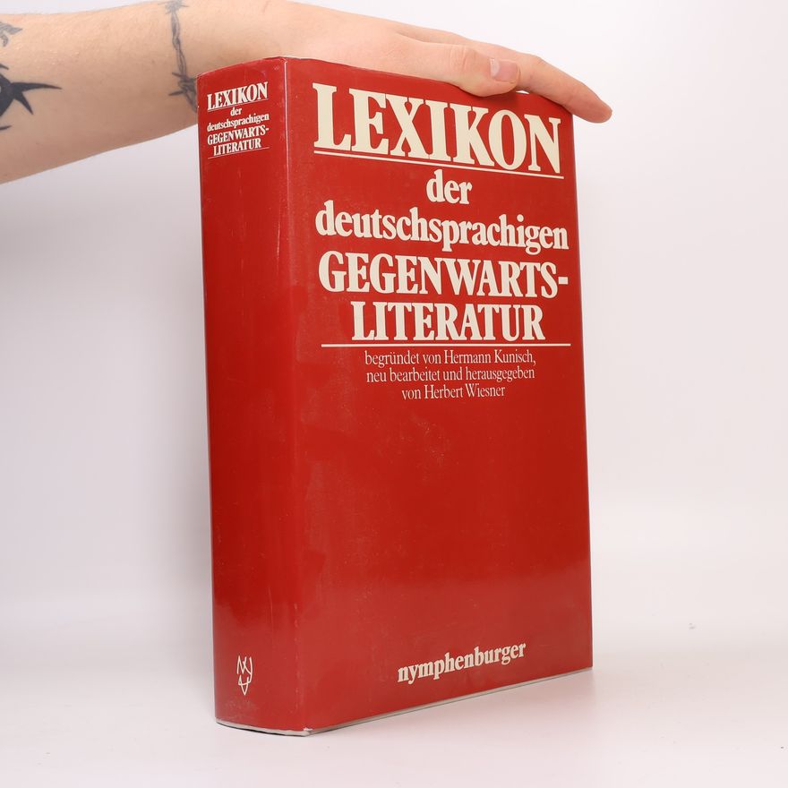 Hermann Kunisch Lexikon der deutschsprachigen Gegenwartsliteratur