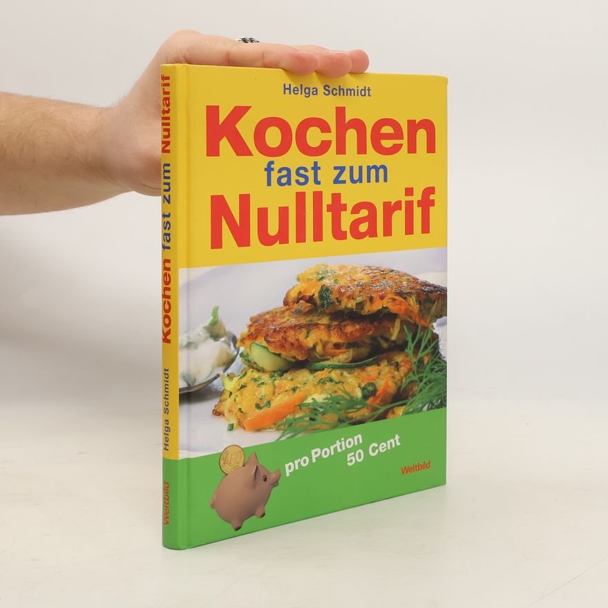 Helga Schmidt Kochen fast zum Nulltarif
