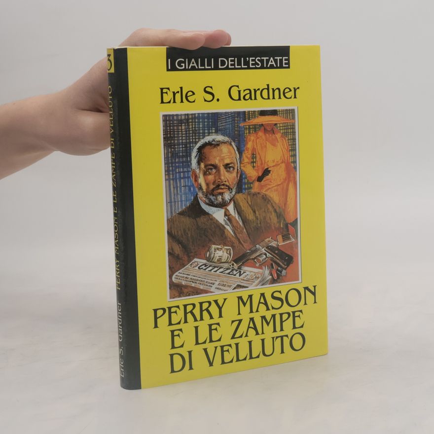 Erle Stanley Gardner Perry Mason e le zampe di velluto