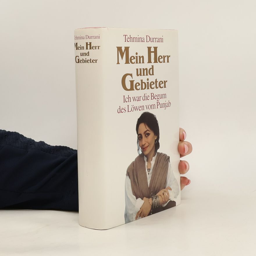 Tehmina Durrani Mein Herr und Gebieter