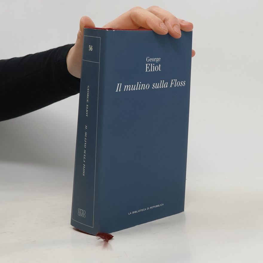 George Eliot Il mulino sulla floss