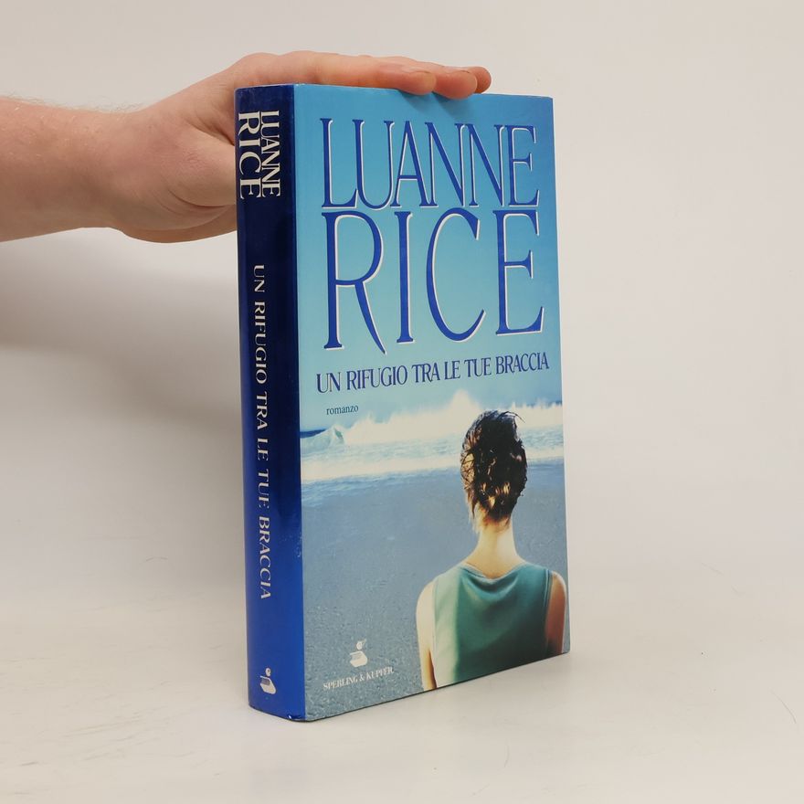 Luanne Rice Un rifugio tra le tue braccia
