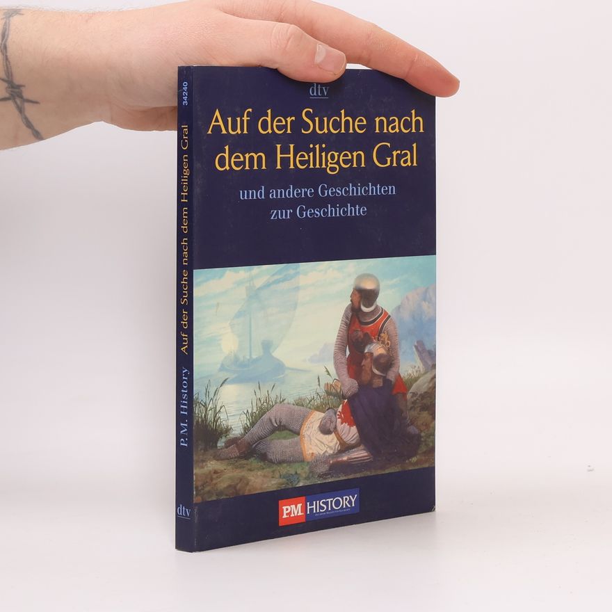 Ernst Deissinger Auf der Suche nach dem Heiligen Gral