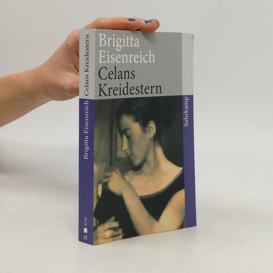 Britta Rupp Eisenreich Celans Kreidestern