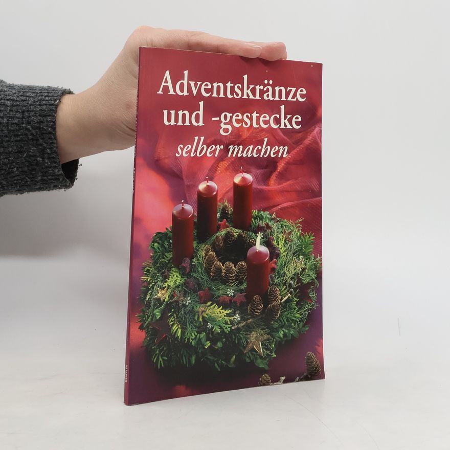Kolektiv autorů Adventskränze und -gestecke