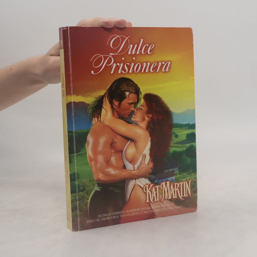 Kat Martin Dulce prisionera